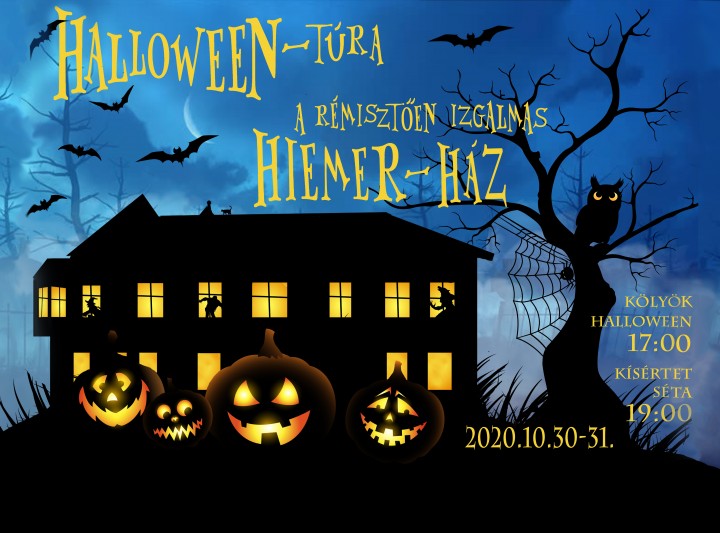 Halloween-túra - A rémisztően izgalmas Hiemer-ház