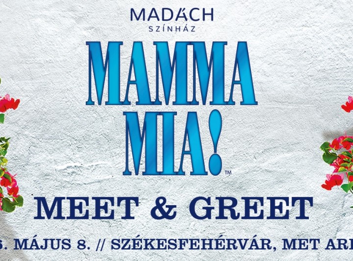 Mamma Mia! Meet & Greet